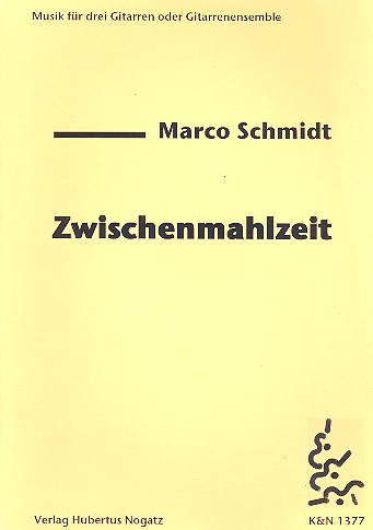 Zwischenmahlzeit  für 3 Gitarren  Partitur und Stimmen