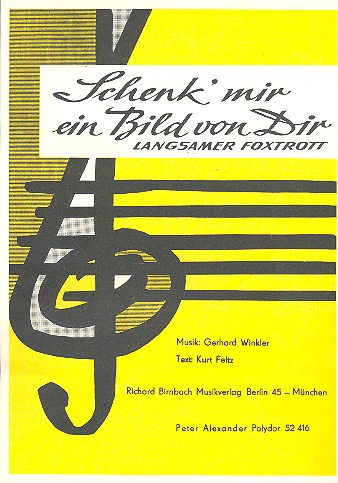 Schenk mir ein Bild von dir:  für Gesang und Klavier  Einzelausgabe