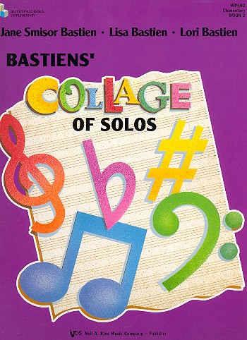 Bastien's Collage of Solos  Elementary book 2 for piano  