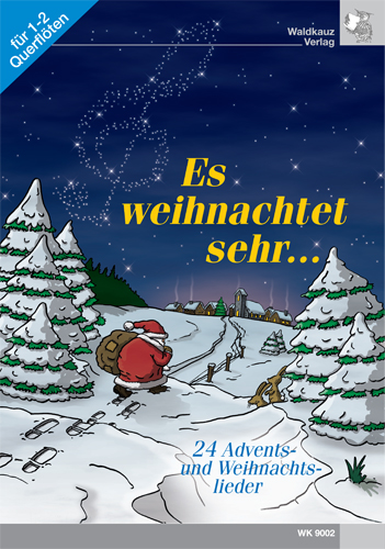 Es weihnachtet sehr&nbsp;&nbsp;24 Weihnachtslieder&nbsp;&nbsp;für 1-2 Flöten