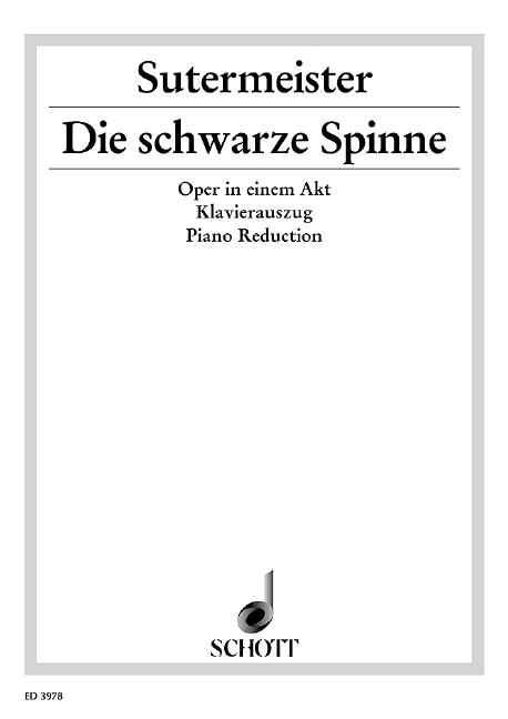 Die schwarze Spinne  Oper in einem Akt  Klavierauszug