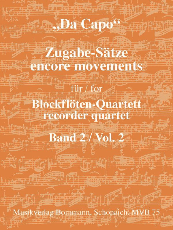 'Da Capo' Band 2 Zugabe-Sätze&nbsp;&nbsp;für 4 Blockflöten (AATB)&nbsp;&nbsp;Partitur und Stimmen
