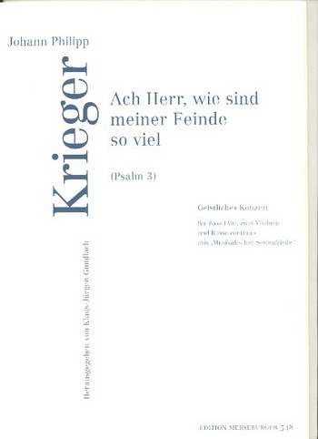 ACH HERR WIE SIND MEINER FEINDE VIELE  FÜR BASS (ALT), 2 VIOLINEN UND BC  PARTITUR UND STIMMEN