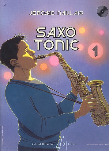 Saxo Tonic vol.1 (+CD)&nbsp;&nbsp;pour saxophone alto et&nbsp;&nbsp;accompagnement sur CD