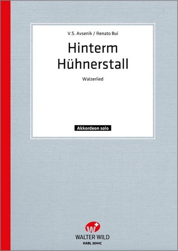 Hinterm Hühnerstall:  Einzelausgabe für Akkordeon  und Gesang
