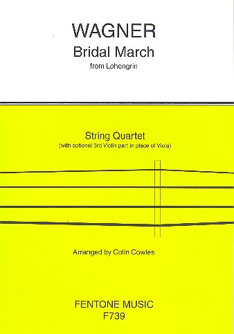 Bridal March from Lohengrin  for 2 violins, viola (vl) and cello  score and parts
