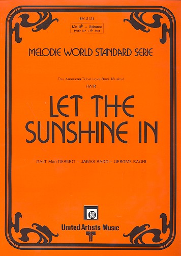 Let the Sunshine in: Einzelausgabe&nbsp;&nbsp;für Klavier mit B-Stimme&nbsp;&nbsp;