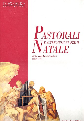 Pastorali e altere musiche&nbsp;&nbsp;per il natale per organo&nbsp;&nbsp;