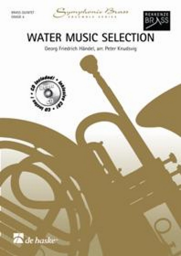 Water Music Selection (+CD)&nbsp;&nbsp;for 2 trumpets, horn in f, trombone and tuba&nbsp;&nbsp;score and parts