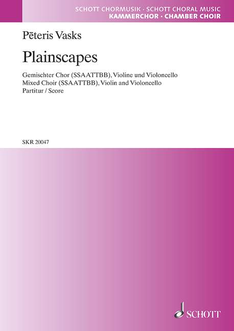 Plainscapes  für gemischten Chor (SSAATTBB), Violine und Violoncello  Sing- und Spielpartitur