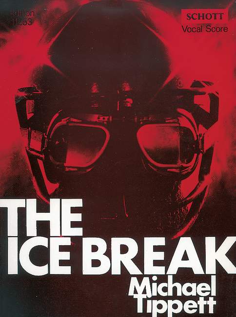 The Ice Break&nbsp;&nbsp;opera&nbsp;&nbsp;Vocal score