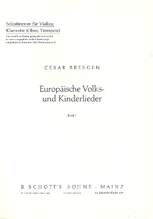 Europäische Volks- und Kinderlieder Band 1&nbsp;&nbsp;für Chor (SMezA) mit Unterstimme (Bar) und Instrumenten (Bfl., Git., K&nbsp;&nbsp;Einzelstimme - Melodie-Instrument