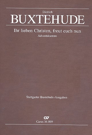 Ihr lieben Christen freut euch nun&nbsp;&nbsp;BuxWV51 für gem Chor (SSATB),&nbsp;&nbsp;Orchester und Orgel,  Partitur