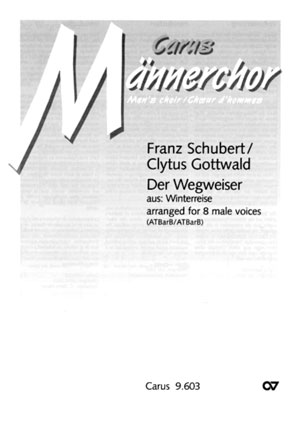 DER WEGWEISER FUER&nbsp;&nbsp;MAENNERCHOR A CAPPELLA&nbsp;&nbsp;PARTITUR