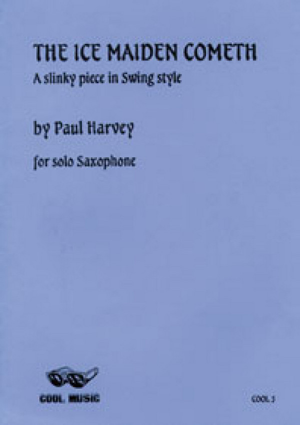 The Ice Maiden Cometh&nbsp;&nbsp;for saxophon&nbsp;&nbsp;