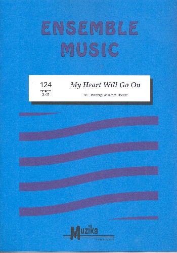 My heart will go on für  flexibles Ensemble,  Partitur+Stimmen
