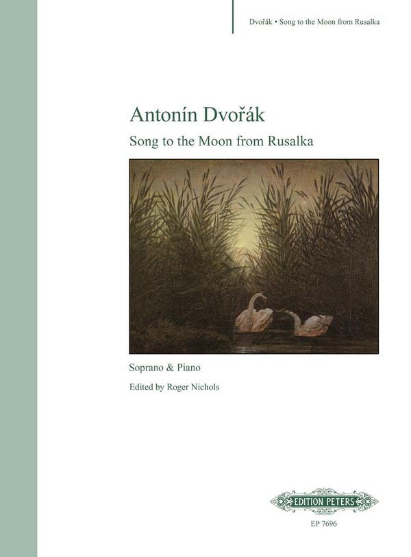 Song to the moon from Rusalka&nbsp;&nbsp;for soprano and piano&nbsp;&nbsp;