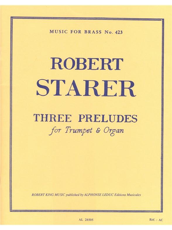 3 PRELUDES FOR TRUMPET  AND ORGAN  MUSIC FOR BRASS NO.423