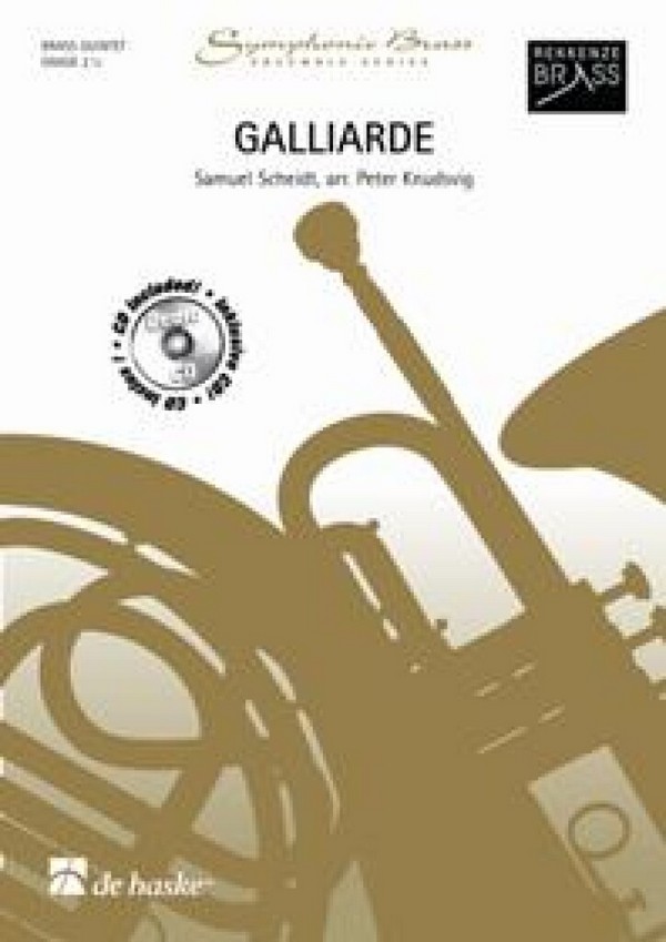GALLIARDE (+CD) FUER&nbsp;&nbsp;2 TROMPETEN, HORN, POSAUNE&nbsp;&nbsp;UND TUBA,  PARTITUR UND STIMMEN