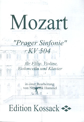 Prager Sinfonie KV504  für Flöte, Violine, Violoncello  und Klavier,   Partitur