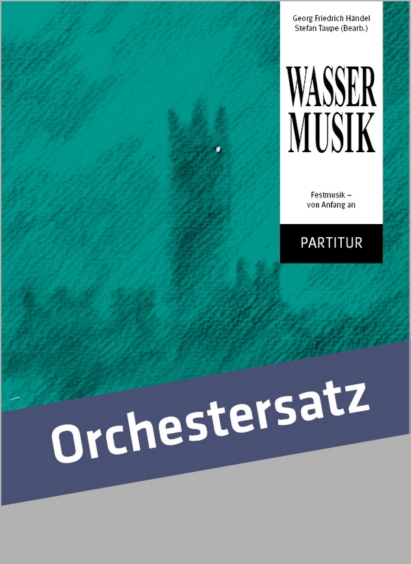 Wassermusik&nbsp;&nbsp;für Orchester&nbsp;&nbsp;Partitur und Stimmen
