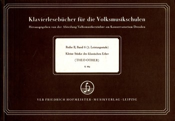 Kleine Stücke des klassischen Erbes&nbsp;&nbsp;Reihe 2 Band6 für Klavier&nbsp;&nbsp;