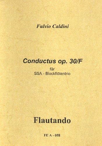 Conductus op.30F  für 3 Blockflöten (SSA)  Spielpartitur