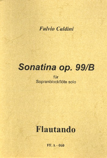 Sonatina op.99b&nbsp;&nbsp;für Sopranblockflöte&nbsp;&nbsp;