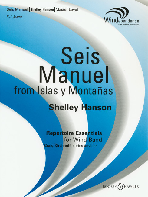 Seis manuel from island y montanas&nbsp;&nbsp;for wind ensemble&nbsp;&nbsp;score