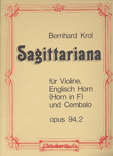 Sagittariana op.94,2&nbsp;&nbsp;für Violine, Englischhorn&nbsp;&nbsp;(Horn in F) und Cembalo