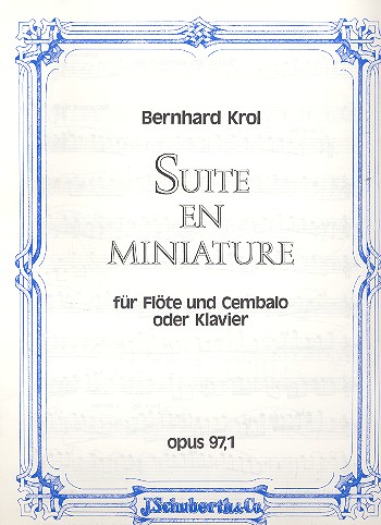 Suite en miniature op.97,1&nbsp;&nbsp;für Flöte und Cembalo oder Klavier&nbsp;&nbsp;
