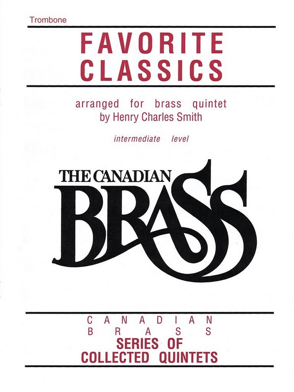 Favorite Classics  for 2 trumpets, horn in F, trombone and tuba  trombone