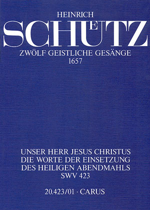 Unser Herr Jesus Christus... op.13,4 SWV423&nbsp;&nbsp;für gem Chor a cappella (Instrumente ad lib)&nbsp;&nbsp;Partitur