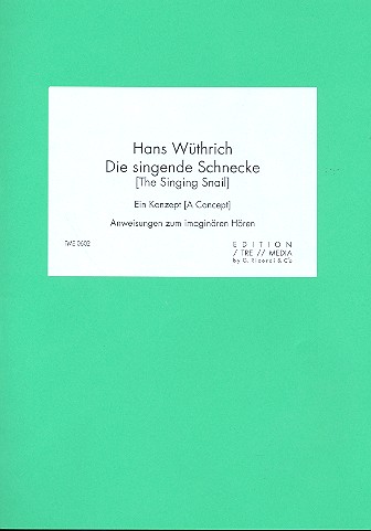 Singende Schnecke  Ein Konzept (dt/en)  