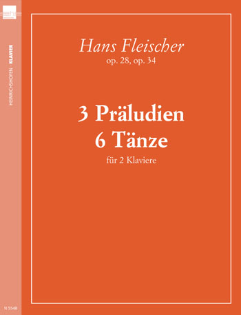 3 PRAELUDIEN OP.28 UND  6 TAENZE OP.34 FUER  2 KLAVIERE