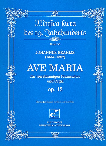 Ave Maria op.12&nbsp;&nbsp;für Frauenchor und Orgel&nbsp;&nbsp;Partitur