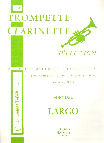 Largo pour trompette&nbsp;&nbsp;(clarinette) et piano&nbsp;&nbsp;