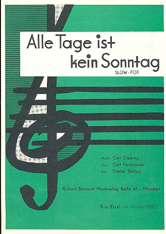 Alle Tage ist kein Sonntag&nbsp;&nbsp;für B-Instrument und Klavier&nbsp;&nbsp;