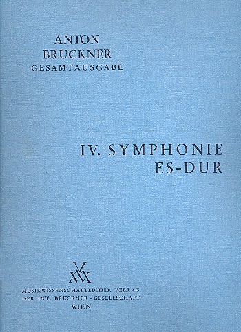 Sinfonie Es-Dur Nr.4 2. Fassung von 1878 mit Finale von 1880  für Orchester  Partitur