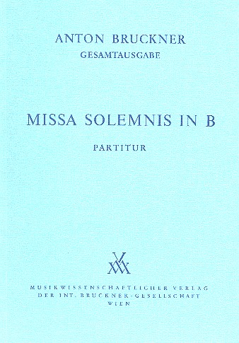 Missa solemnis b-Moll  für Soli, Chor und Orchester  Dirigierpartitur