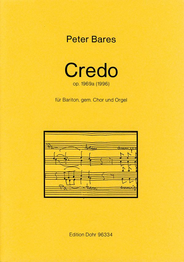 Credo op.1969a  für&nbsp;&nbsp;Bariton, Chor und Orgel&nbsp;&nbsp;Partitur