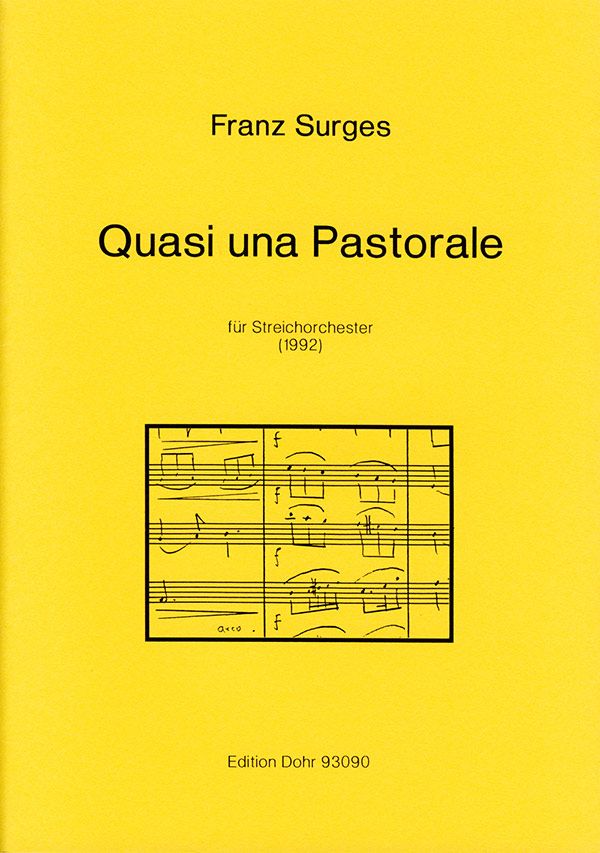 Quasi una pastorale  für Streichorchester  Partitur und Stimmenset (4/4/3/2/1)