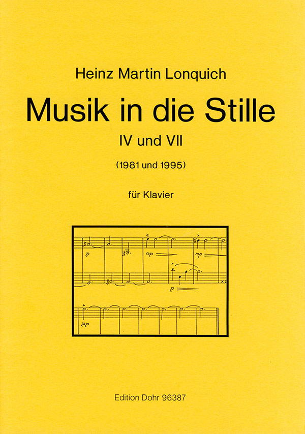 Musik in die Stille 4 und 7  für Klavier (1981 und 1995)  