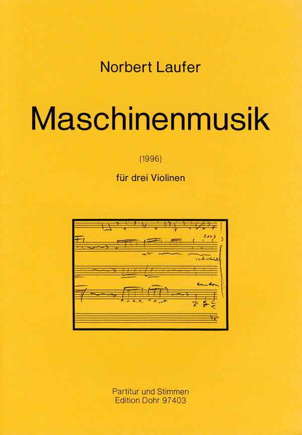 Maschinenmusik  für 3 Violinen  Partitur und Stimmen