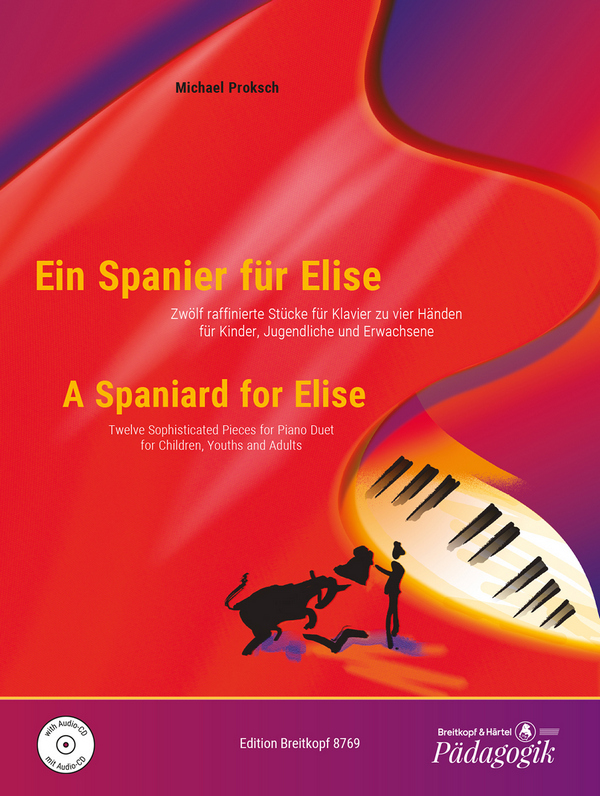 Ein Spanier für Elise (+CD) - 12 raffinierte Stücke&nbsp;&nbsp;für Klavier zu 4 Händen&nbsp;&nbsp;