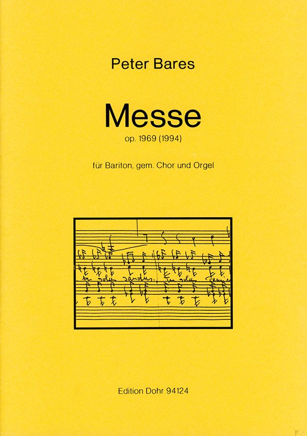 Messe op.1969 für&nbsp;&nbsp;Bariton, gem Chor und Orgel&nbsp;&nbsp;Partitur