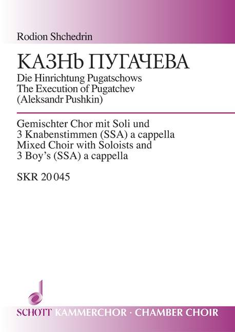Die Hinrichtung Pugatschows  für gemischten Chor (SSAATTTBBB) mit Soli und 3 Knabenstimmen (SSA)  Chorpartitur