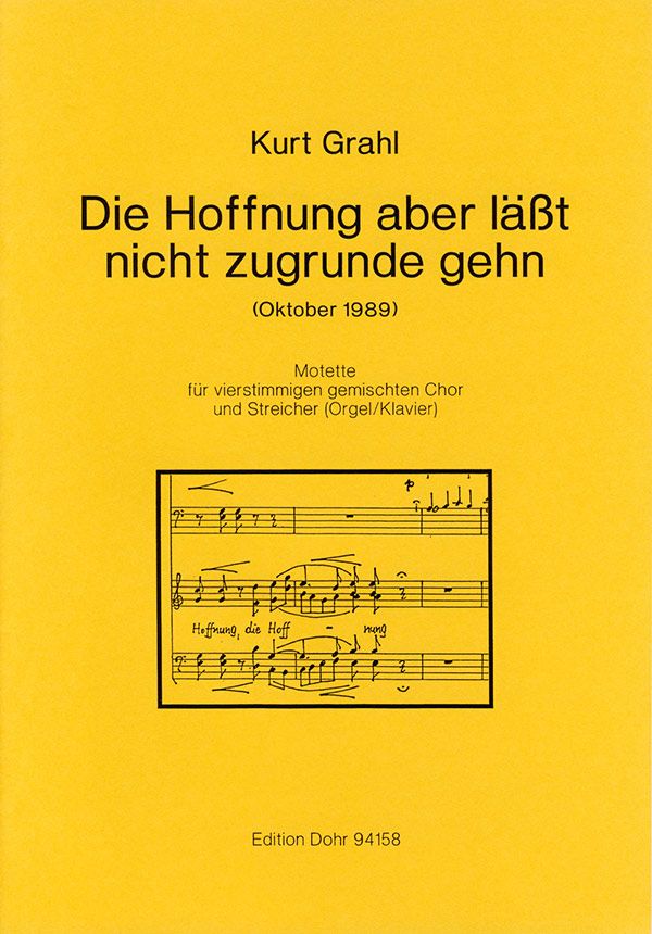 Die Hoffnung aber lässt nicht zugrunde gehn  für gem Chor und Streicher (Orgel)  Partitur