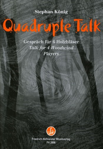 Quadruple Talk für 4 Holzbläser  Partitur und Stimmen  