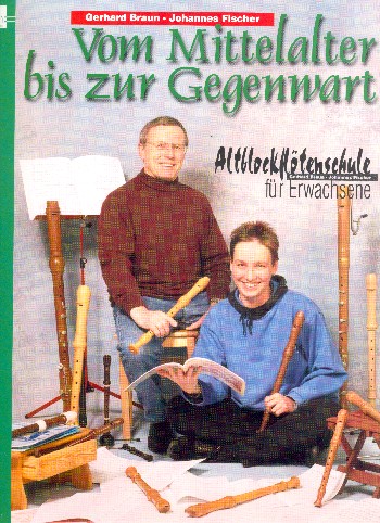 Vom Mittelalter bis zur Gegenwart&nbsp;&nbsp;für 2 Altblockflöten&nbsp;&nbsp;Spielpartitur